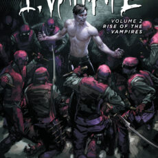 I, Vampire Vol. 2 - Rise of the Vampires