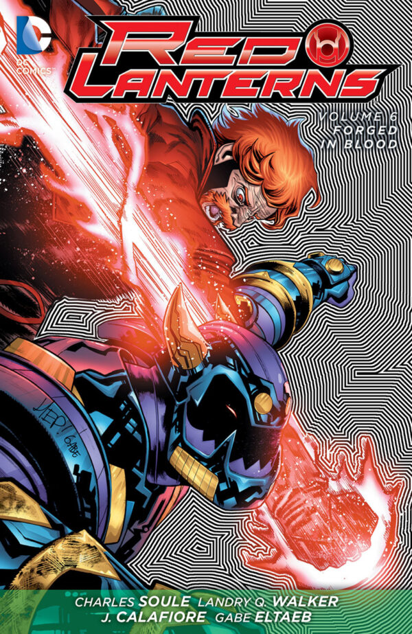 Red Lanterns Vol. 6 - Forged in Blood