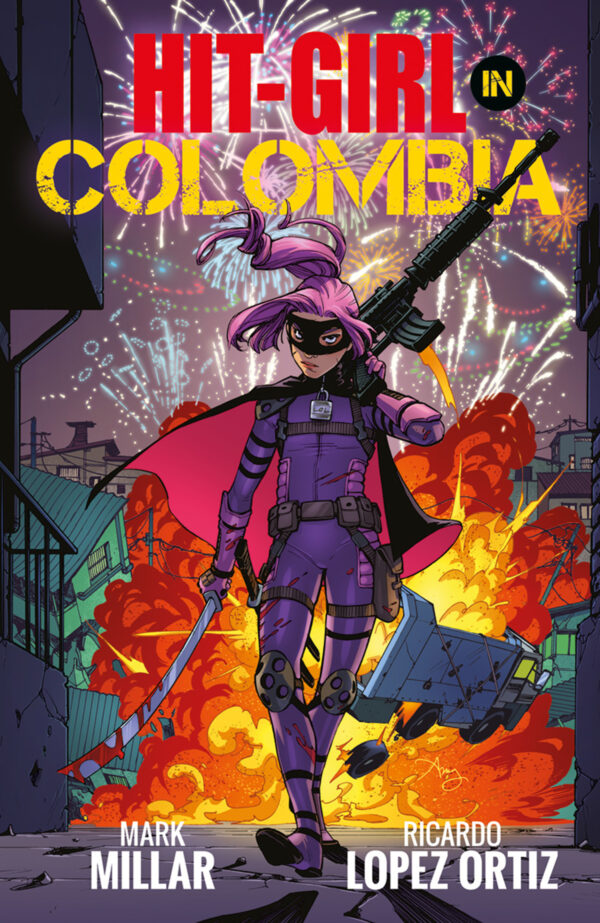 Hit-Girl Vol. 1 - Hit-Girl in Colombia