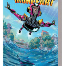 Ironheart Vol. 1 - Those With Courage