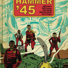 Black Hammer '45 Vol. 1