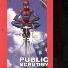 Ultimate Spider-Man Vol. 5 - Public Scrutiny