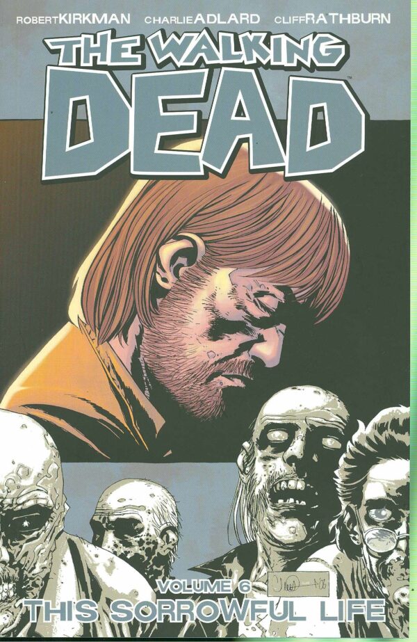 The Walking Dead Vol. 6 - This Sorrowful Life