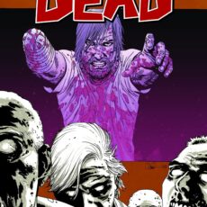 The Walking Dead Vol. 10 - What We Become