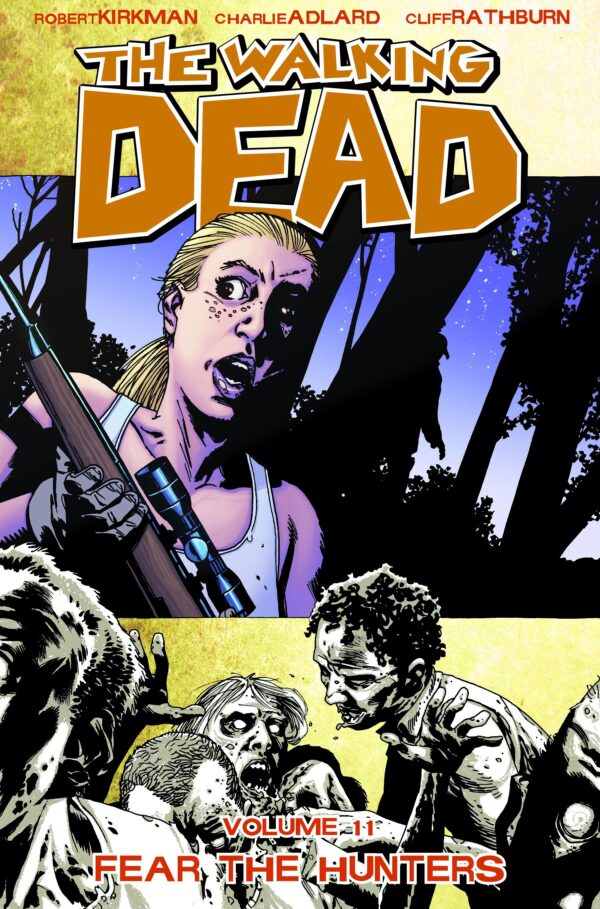 The Walking Dead Vol. 11- Fear the Hunters