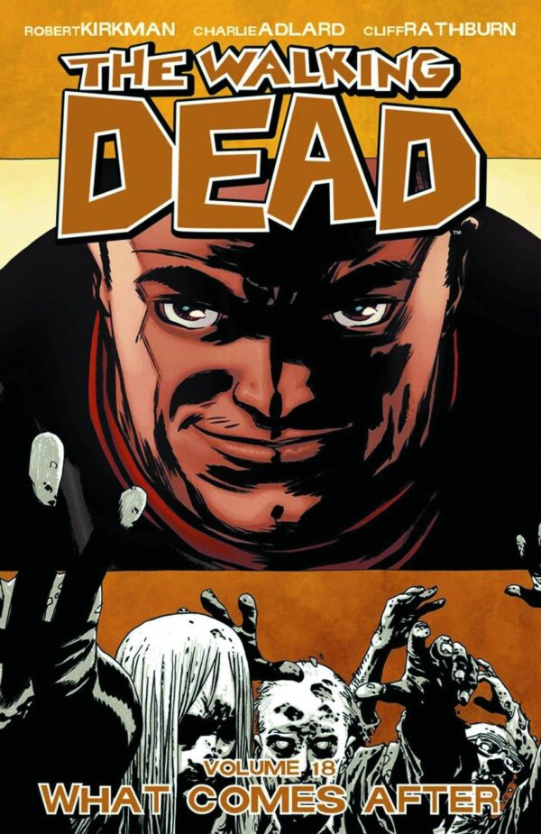 The Walking Dead Vol. 18 - What Comes After