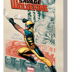 Savage Wolverine Vol. 1 - Kill Island