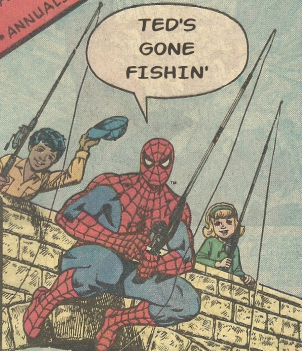 Ted's Gone Fishin'